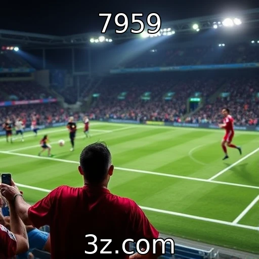 7959 Estratégias de Apostas: Melhore Seu Desempenho em Partidas ao Vivo